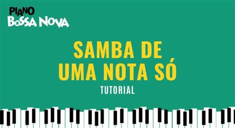 Samba de Uma Nota Só - utwór o melancholijnym nastroju w rytmie bossa nova